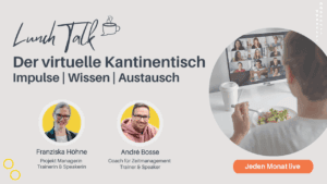 Lunch Talk - der virtuelle Kantinentisch